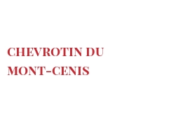 Cheeses of the world - Chevrotin du Mont-Cenis